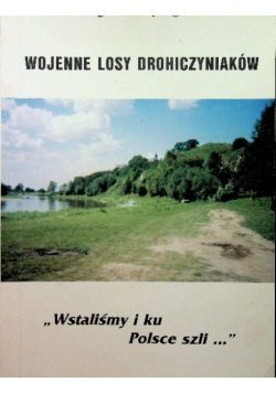 Wojenne losy Drohiczyniaków