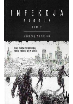 Infekcja exodus Tom 2