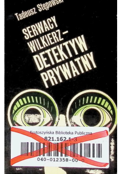 Serwacy wilkierz - detektyw prywatny