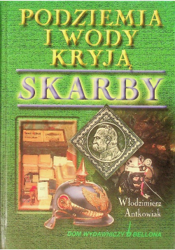 Podziemia i wody kryją skarby