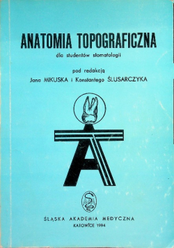 Anatomia topograficzna dla studentów stomatologii
