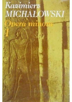Opera minora Tom 1