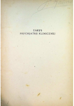 Zarys psychjatrji klinicznej 1922 r.