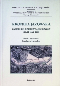 Kronika Jazowska. Zapiski do dziejów sądecczyzny z lat 1662-1855