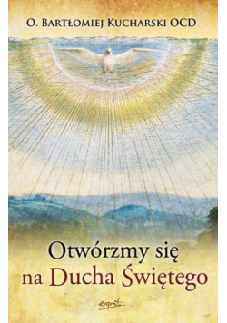 Otwórzmy się na Ducha Świętego