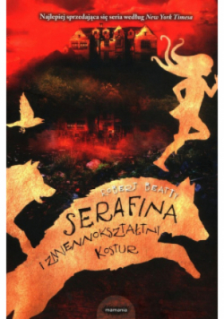 Serafina i zmiennokształtny kostur