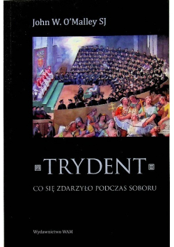 Trydent Co się zdarzyło podczas soboru