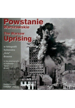 Powstanie Warszawskie The Warsaw Uprising