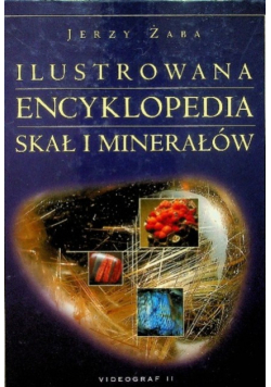 Ilustrowana encyklopedia skał i minerałów