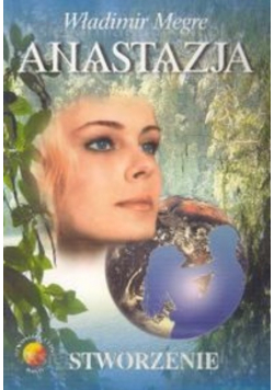 Anastazja część 4 Stworzenie
