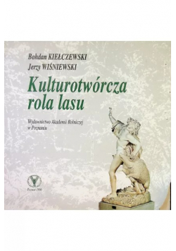 Kulturotwórcza rola lasu