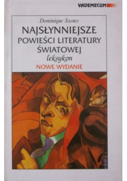 Najsłynniejsze powieści literatury światowej. Leksykon
