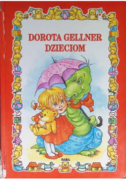 Dorota Gellner dzieciom