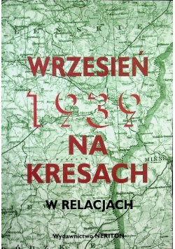 Wrzesień 1939 na Kresach w relacjach