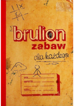 Brulion zabaw dla każdego