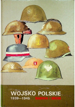 Wojsko polskie 1939 1945 Barwa i broń