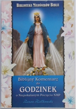 Biblijny komentarz do godzinek o Niepokalanym Poczęciu NMP