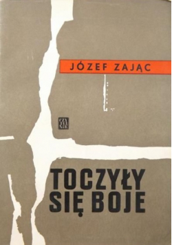Toczyły się boje