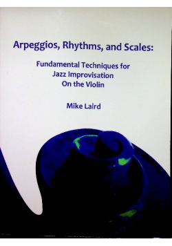 Arpeggios Rhytms and Scales