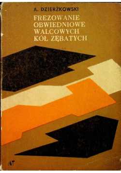 Frezowanie Obwiedniowe Walcowych Kół Zębatych