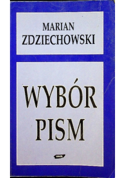 Zdziechowski Wybór Pism