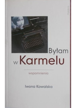 Byłem w Karmelu