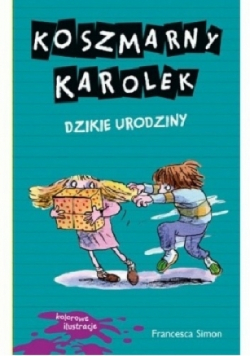Koszmarny Karolek Dzikie urodziny