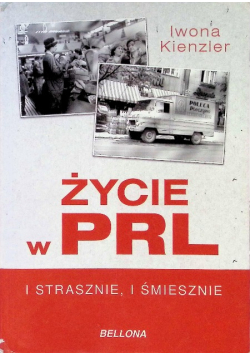 Życie w PRL I strasznie i śmiesznie