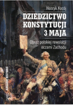 Dziedzictwo Konstytucji 3 Maja