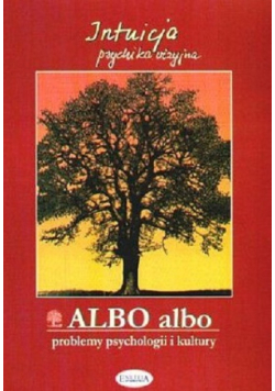 Albo albo problemy psychologii i kultury Intuicja psychika wizyjna