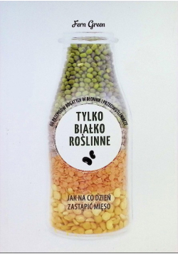 Tylko białko roślinne