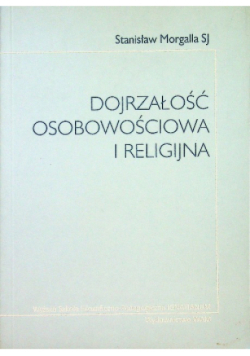 Dojrzałość osobowościowa i religijna