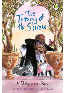 The Taming Of The Shrew A Shakespeare Story