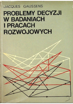 Problemy decyzji w badaniach i pracach rozwojowych