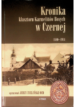 Kronika klasztoru karmelitów bosych w Czernej