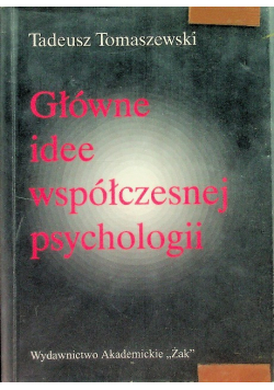 Główne idee współczesnej psychologii