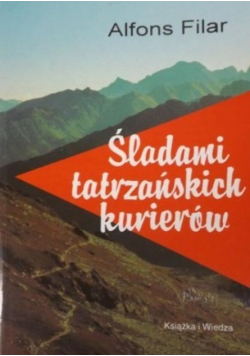 Śladami tatrzańskich kurierów