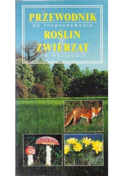 Przewodniki do rozpoznania roślin i zwierząt