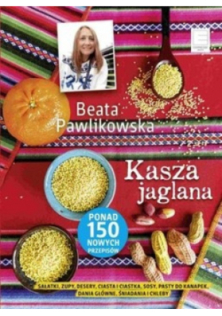 Kasza jaglana ponad 150 nowych przepisów