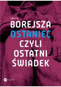 Ostaniec czyli ostatni świadek