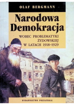 Narodowa Demokracja wobec problematyki żydowskiej w latach 1918 - 1929