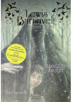Lewis Barnavelt na tropie tajemnic Magiczny amulet