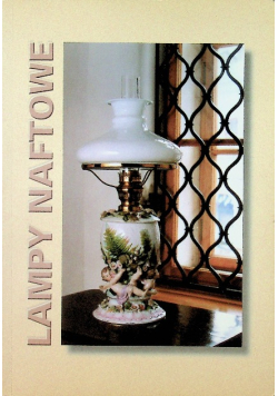 Lampy naftowe ze zbiorów Muzeum Okręgowego w Krośnie