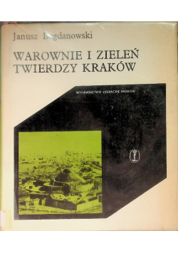 Warowanie i zieleń twierdzy Kraków