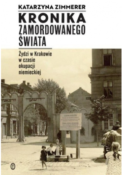 Kronika zamordowanego świata