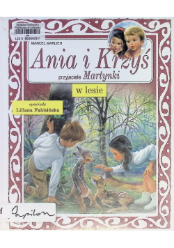 Ania i Krzyś przyjaciele Martynki w lesie