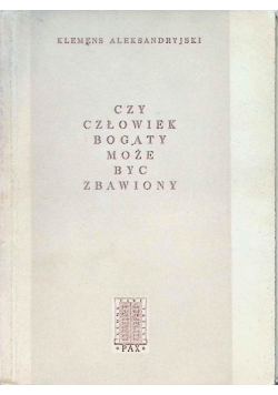 Czy człowiek bogaty może być zbawiony