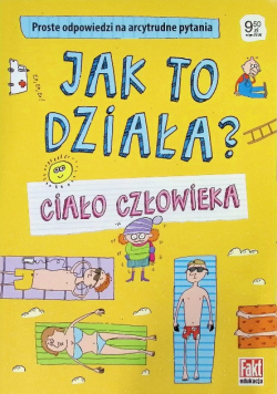 Jak to działa? ciało człowieka