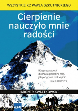 Cierpienie nauczyło mnie radości