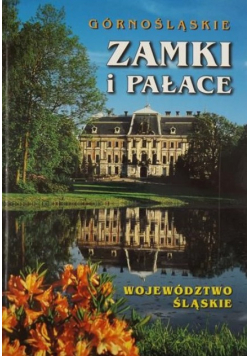 Górnośląskie zamki i pałace